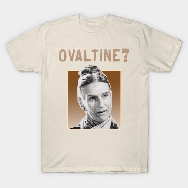 OVALTINE? T-Shirt by Moulezitouna